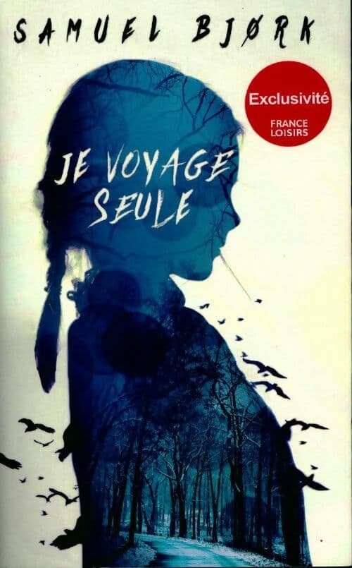 Je voyage seule - Bjork Samuel