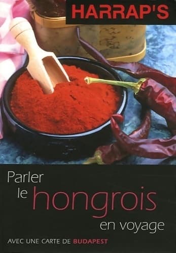 Parler le hongrois en voyage - Katalin Kluge